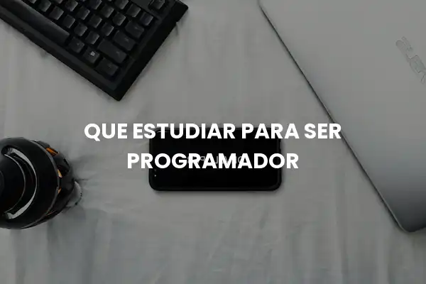 que estudiar para ser programador